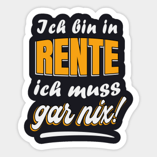 Rente Ruhestand lustiger Spruch Sticker